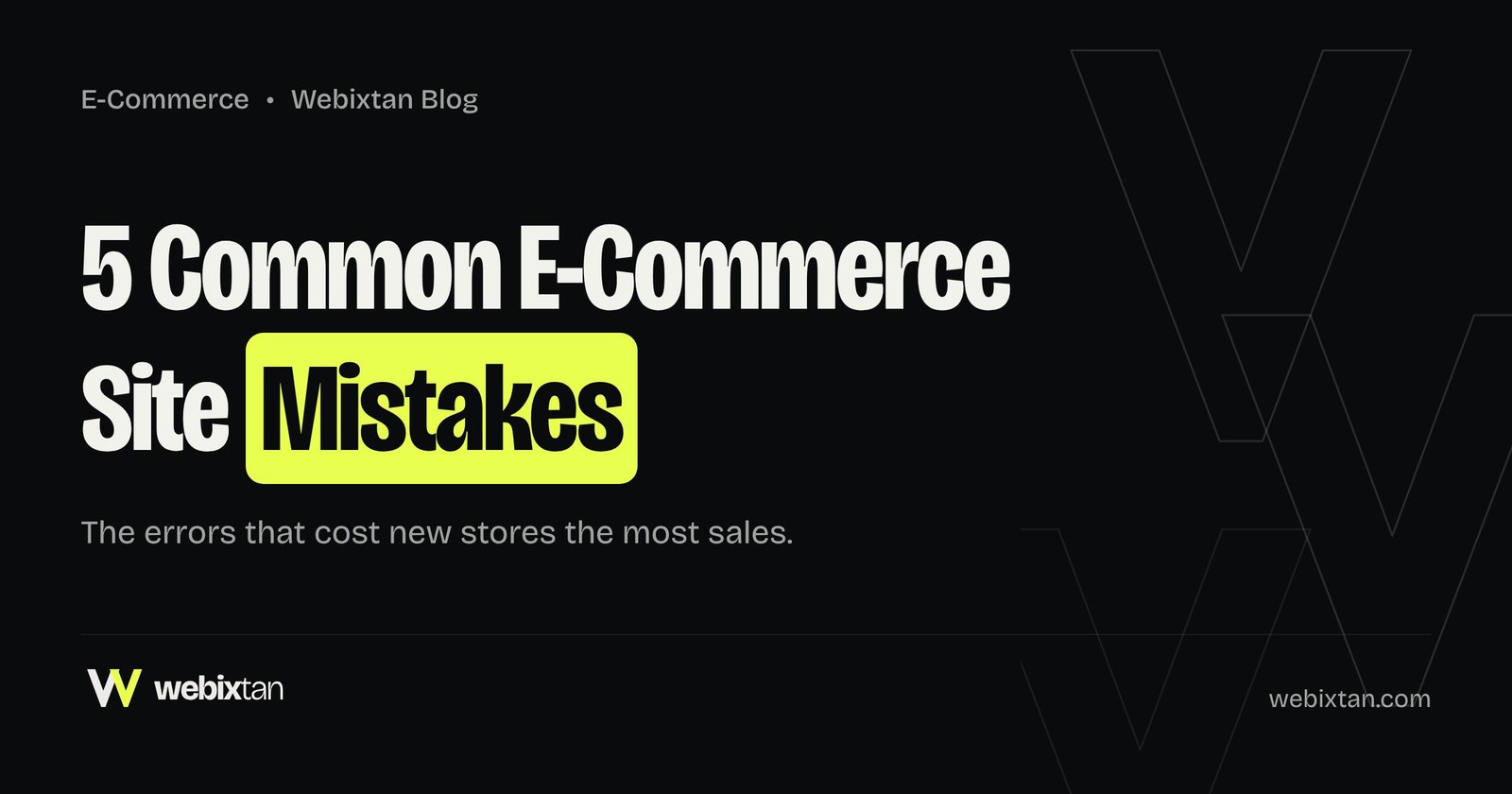 5 Common Mistakes When Building an E-Commerce Site
