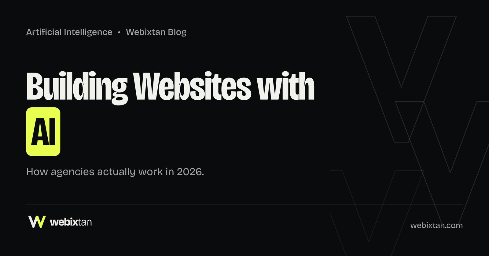 Building Websites with AI: How Agencies Actually Work in 2026